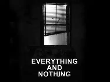 Everything and Nothing постер