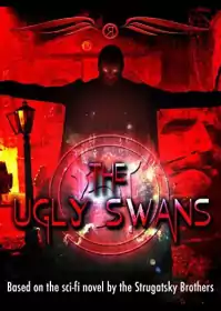 The Ugly Swans постер