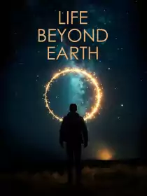 Life Beyond Earth постер