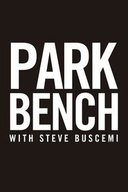 Park Bench with Steve Buscemi (2014)