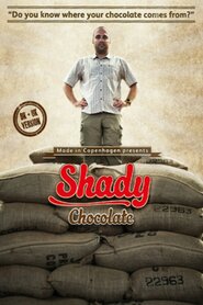 Shady Chocolate (2012)
