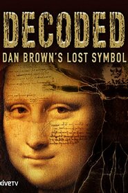 Decoded: Dan Brown's Lost Symbol (2009)