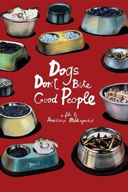 Собаки не кусають хороших людей (2021)