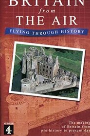 Британія з повітря: політ крізь історію (1999)