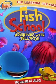 Fish School: Adventures with Jellyfish (2021)