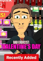 Bad Exorcist: Valentine's Day (2024)