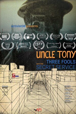 Дядько Тоні, троє дурнів і таємна служба