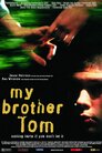 Мій брат Том (2001)