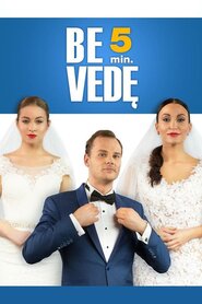 Be 5min. vede (2017)