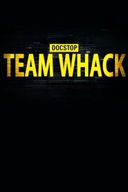 Team Whack - kaikki on hakkeroitavissa (2019)