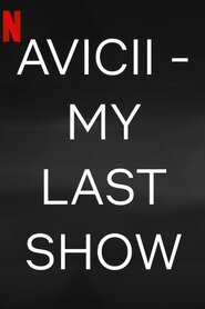 Avicii: Мій останній концерт (2024)