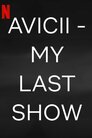 Avicii: Мій останній концерт
